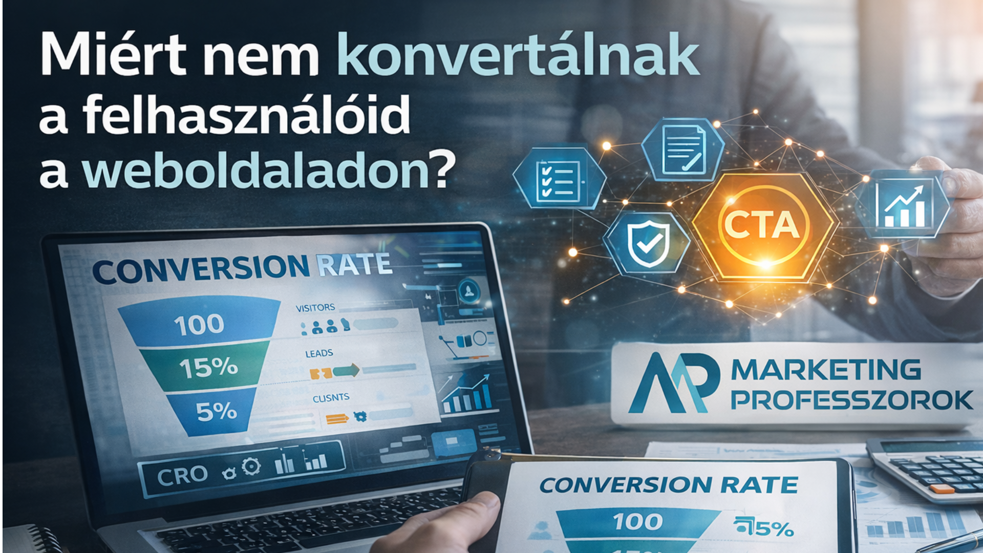 Miért nem konvertál a weboldalad? Stratégiai okok és konverzióoptimalizálás