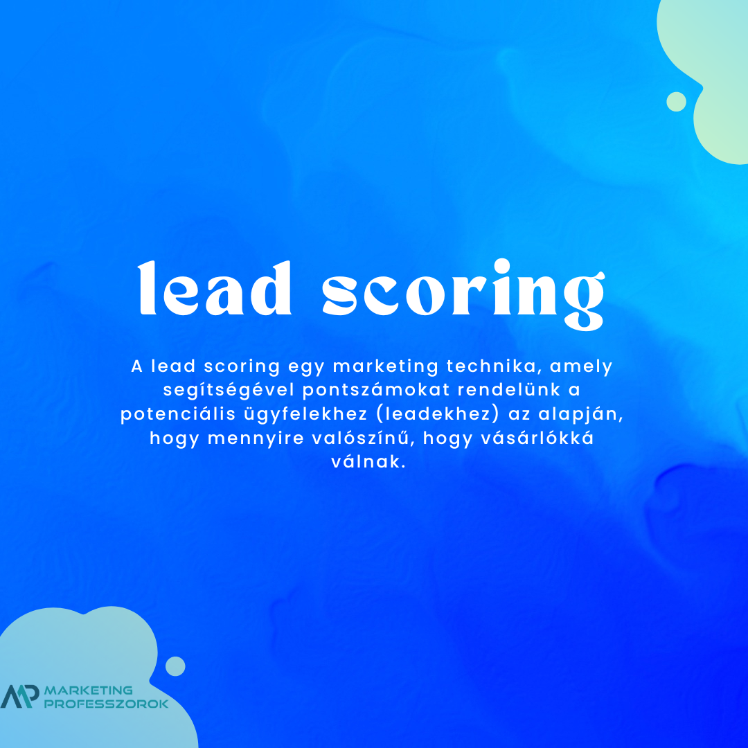 Lead scoring jelentése